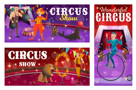 Circus show vector banners with strongman, clown, tamer and retro bicycle rider characters. Cartoon performers on big top arena. Circus artists performing entertainment with wild animals on sceneのイラスト素材