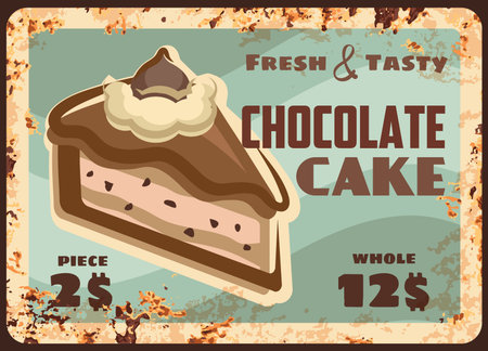 Cake dessert rusty metal plate, pastry and bakery sweets menu, vector vintage grunge poster....