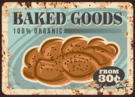 Bread metal plate rusty, bakery shop loaf poster, vector retro price menu. Bakery food products and goods, wheat or wholegrain rye cereals braided bagel loaf sign or metal plate with rustのイラスト素材