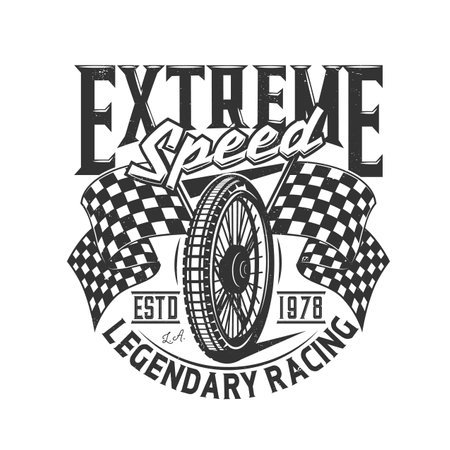 Tshirt print with motorcycle wheel and flags retro apparel vector design for bike sports team. T shirt print with typography extreme speed, legendary racing. Monochrome isolated grunge emblem or labelのイラスト素材