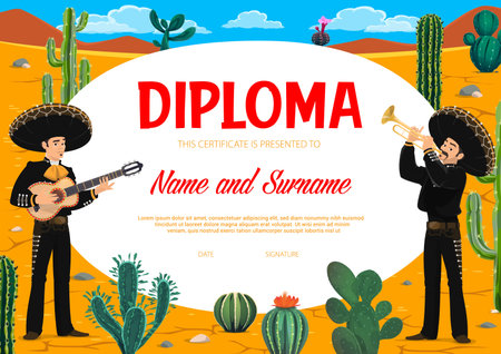 Education diploma, mexican mariachi musicians and desert with cactuses. Vector kids certificate, kindergarten or preschool award with happy cartoon mariachi, sombrero hats, guitar and succulent plantsのイラスト素材