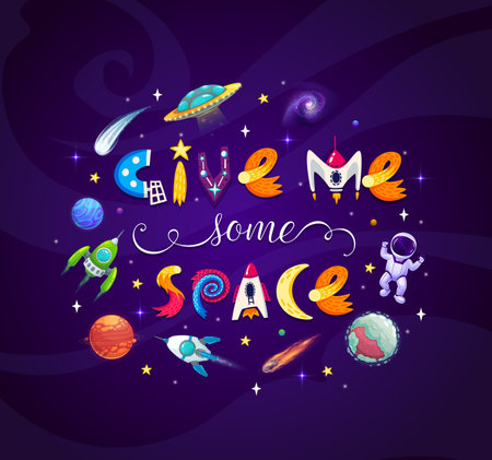 Cartoon space lettering banner. Give me some space. Vector cosmic background with rocket, ufo, astronaut and stars in galaxy or Universe. Creative childish typography in starry sky. Cosmos explorationのイラスト素材