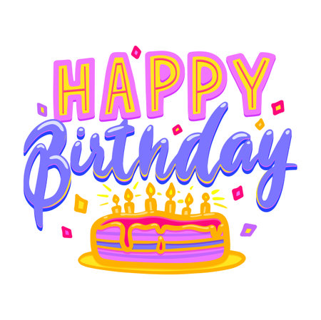 Happy birthday icon. Happy birthday invitation message poster, jubilee festive background or anniversary event greeting handwritten vector sign. Birth day party celebration text banner with cakeのイラスト素材