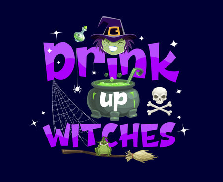 Halloween holiday quote Drink Up Witches with magic potion cauldron and skeleton skull, vector background. Halloween horror night funny quote with happy witch, toad on broom and spiders in cobwebのイラスト素材