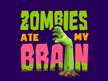 Halloween quote zombies ate my brain. Vector spooky season background with humorous cartoon style lettering or typography in green or pink colors and zombie hand sticking from the ground ready to gripのイラスト素材