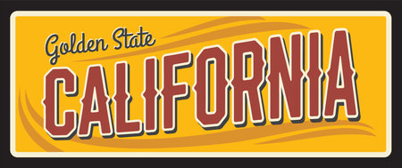 California golden state, american travel plate, vintage vector banner, sign for tourist destination. Sacramento capital, Los Angeles tin number plate. Retro board, antique signboard with typographyのイラスト素材