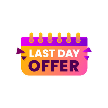 Last time offer, countdown sale icon and banner, hurry up badge with calendar. Isolated vector emblem. Final day exclusive, unwrap the savings with our last day offer. Hurry, grab incredible dealsのイラスト素材