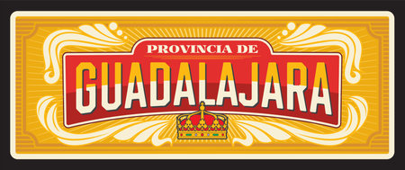 Guadalajara Spain province tin sign, travel plate. Spain region plate with sides, tin sign with province flag, coat of arms and ornament, royal crownのイラスト素材