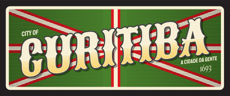 Curitiba brazilian city travel sticker and plate. Brazil city tin sign or postcard. South America vacation travel vector plate with flag and emblem. Municipality of Curitiba city of A cidade de genteのイラスト素材