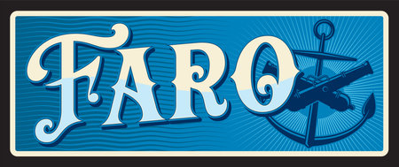Faro Portuguese city and municipality. Vector travel plate or sticker, vintage tin sign, retro vacation postcard or journey signboard, luggage tag. Souvenir plaque with anchor and cannonのイラスト素材