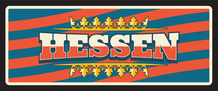 Germany Hessen German city retro travel plate sign. Vector Germany tourist destination signage with vintage flag. Deutschland Europe landmark, road sign, tin plaque with taglineのイラスト素材