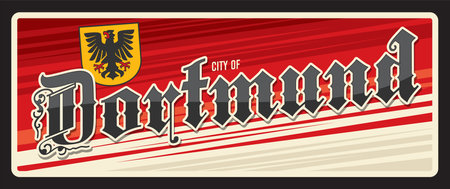 Dortmund German city in North Rhine Westphalia. Vector travel plate or sticker, vintage tin sign, retro vacation postcard or journey signboard. Plaque with flag and eagle on coat of armsのイラスト素材