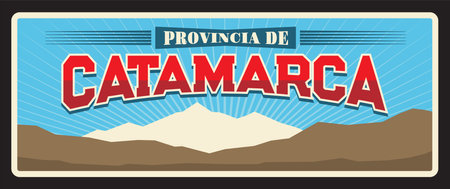Catamarca region, Argentine provinces vintage vector travel plate. Argentina province flag, heraldic mount El Manchao landscape, Argentine travel sign and sticker.のイラスト素材
