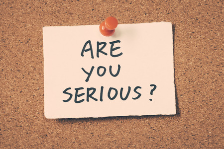 are you seriousの写真素材