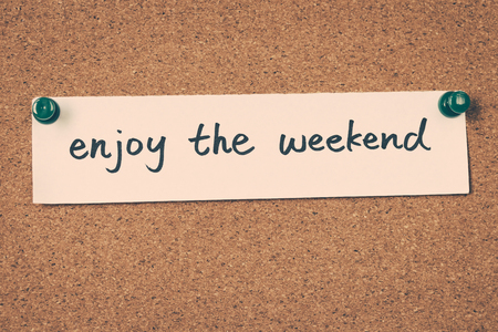 enjoy the weekendの写真素材