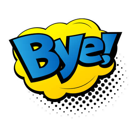Comic lettering Bye. Comic speech bubble with emotional text Bye. Vector bright dynamic cartoon illustration in retro pop art style isolated on white background. Comic text sound effects.のイラスト素材