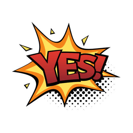 Comic lettering Yes. Comic speech bubble with emotional text Yes. Vector bright dynamic cartoon illustration in retro pop art style isolated on white background. Comic text sound effects.のイラスト素材