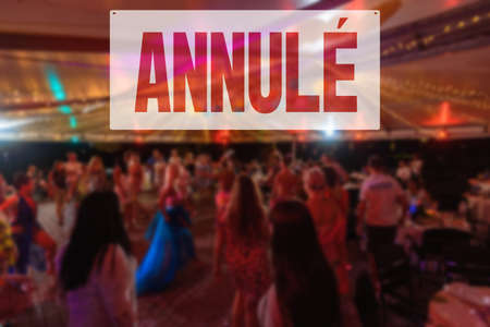 French lettering CANCELED. Cancelled public events. , lockdown and restrictions conceptの写真素材