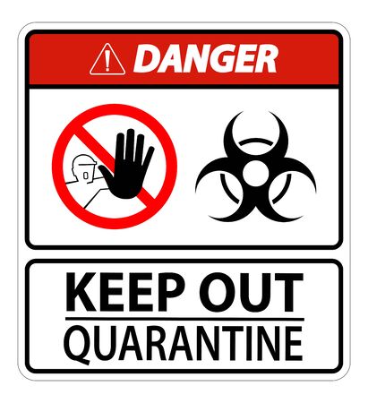 Danger Keep Out Quarantine Sign Isolated On White Background,Vector Illustration EPS.10のイラスト素材