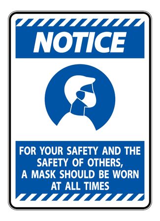 Notice For Your Safety And Others Mask At All Times Sign on white backgroundのイラスト素材