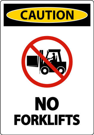 Caution No Forklifts Sign On White Backgroundのイラスト素材