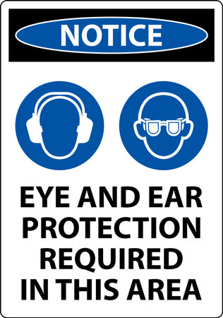 Notice Eye and Ear Protection Required Sign On White Backgroundのイラスト素材