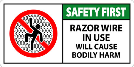Safety First Sign Razor Wire In Use Will Cause Bodily Harmのイラスト素材