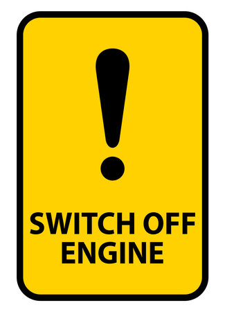A vivid yellow warning sign featuring an exclamation mark and instruction to switch off engine. Perfect for conveying safety and operational messages in various settings.のイラスト素材