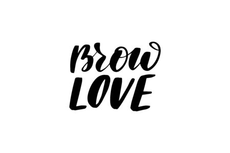Inspirational handwritten brush lettering brow love. Vector calligraphy illustration isolated on white background. Typography for banners, badges, postcard, t-shirt, prints, posters.のイラスト素材