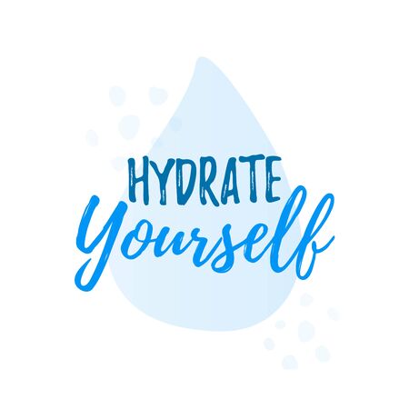Hydrated quote calligraphy text. Vector illustration text hydrate yourself. Design print for t shirt, tee, card, type poster banner.のイラスト素材