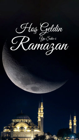 Suleymaniye Mosque and crescent moon vertical background photo. Hos Geldin Ya Sehri Ramazan or Welcome the holy month of Ramadan text in image.の写真素材