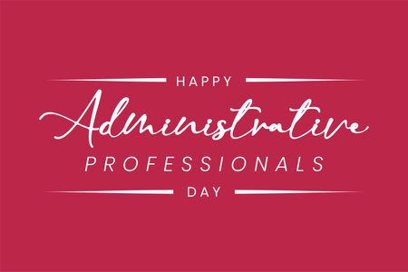 Administrative Professionals Day, Secretaries Day or Admin Day. Holiday concept. Template for background, banner, card, poster, t-shirt with text inscriptionのイラスト素材