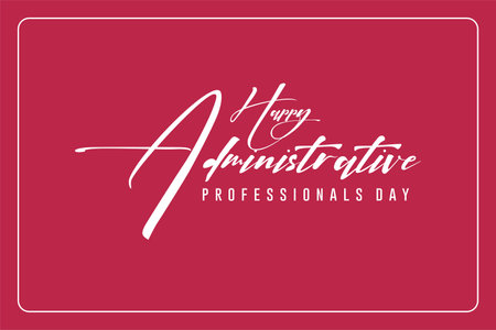 Administrative Professionals Day, Secretaries Day or Admin Day. Holiday concept. Template for background, banner, card, poster, t-shirt with text inscriptionのイラスト素材