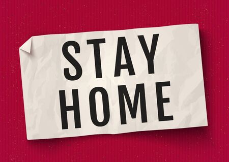 Vector illustration of a white paper texture with text of stay home on vintage cardboard background. Vector white paper banner with stay home on red cardboard.のイラスト素材