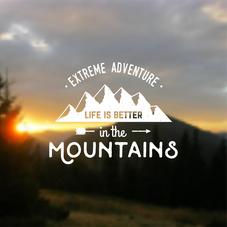 Life is better in the mountains. Mountains related typographic quote. Vector illustration. Concept for shirt, print, stamp on the mountain landscape background.のイラスト素材
