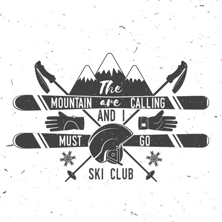 Ski club concept. Vector ski club retro badge. Concept for shirt, print, seal or stamp. Mountains are calling and i must go slogan. Typography design- stock vector. Family vacation, activity or travel. For design, patches or badges.のイラスト素材