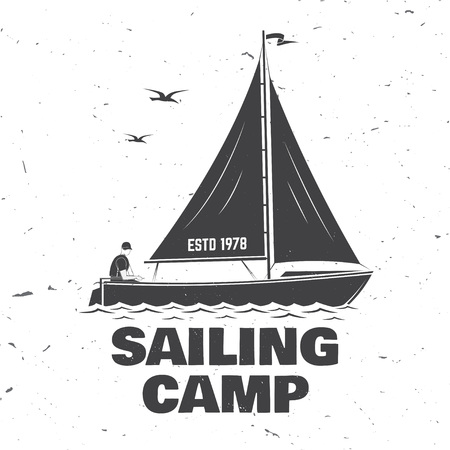 Sailing camp badge. Vector. Concept for shirt, print, stamp or tee. Vintage typography design with man in sailboats silhouette. Sailing on small boat. Ocean adventure.のイラスト素材