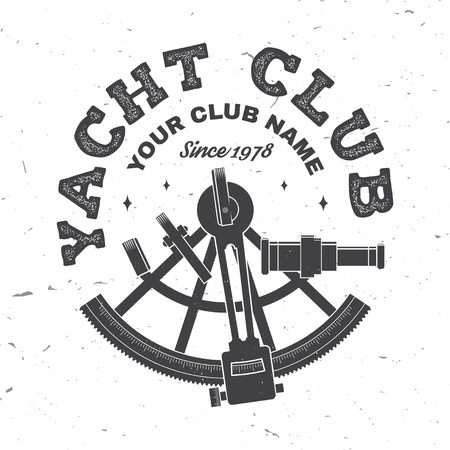 Yacht club badge. Vector. Concept for yachting shirt, print, stamp or tee. Vintage typography design with sextant silhouette. Ocean adventure.のイラスト素材