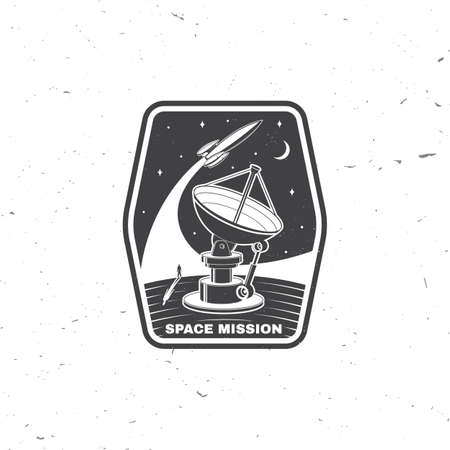 Space mission badge, patch. Vector. Concept for shirt, print, stamp, overlay or template. Vintage typography design with space rocket, satellite dishes and moon silhouette.のイラスト素材