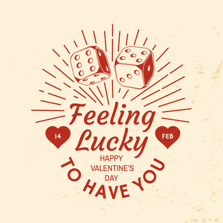 Feeling lucky to have you. Vector illustration. Vintage design with two dice, heart and sun ray sunburst. Template for Valentine s Day greeting card, banner, poster, flyer with red casino dice and hearts.のイラスト素材