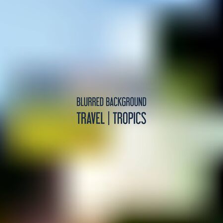 Blurred tropical landscape Background for travel and recreation.のイラスト素材