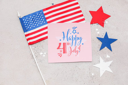 Greeting card with text HAPPY 4TH OF JULY, USA flag and stars on light background