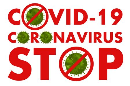 Stop Coronavirus, Covid-19, Red text with elements of the green bacteria of the  virus. Coronavirus STOP, text for your design isolated on white background. Covid-19 vector illustrationのイラスト素材