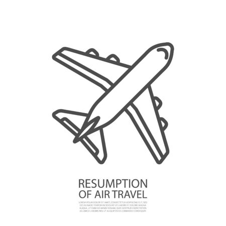 Simple linear icon of a plane with a grey outline. The view from the top. Tilted at 45 degrees. With the caption "Resumption of air travel".のイラスト素材