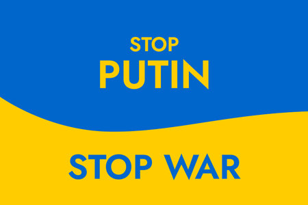 Poster with the words Stop putin - Stop War on the background of the yellow-blue Ukrainian flag. Stand with Ukraine and save it from russia.のイラスト素材