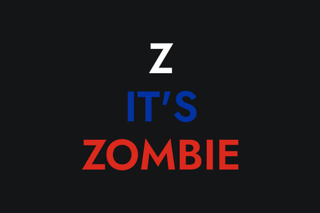 Poster with the words in the colors of the russian flag Z it's Zombie on the black background. Stop the russian zombie people.のイラスト素材