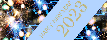 HAPPY NEW YEAR 2023, New Years Eve Party background greeting card. Sparklers and bokeh lights, on blue background.の写真素材