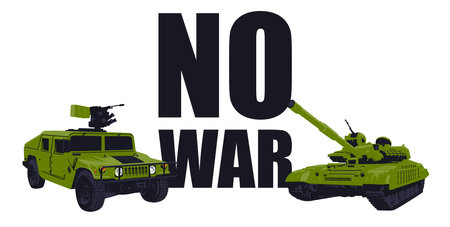Illustration on the theme no war in the form of an off-road vehicle with a machine gun and a tank. The inscription on the back is no war. isolated on white backgroundのイラスト素材
