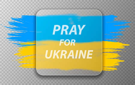 Pray for Ukraine. Ukraine flag praying concept. Transparent glass square card design. Realistic glass morphism. Vector illustration.のイラスト素材