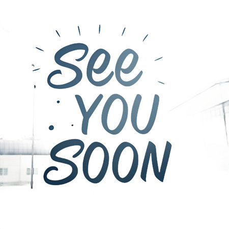 See you soon&quot; text over blurry imageの素材